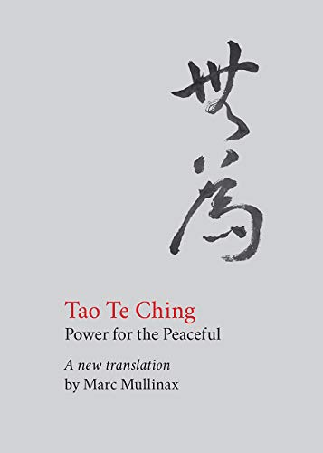 

Tao te Ching: Power for the Peaceful