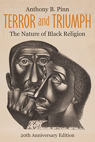 Stock image for Terror and Triumph: The Nature of Black Religion, 20th Anniversary Edition for sale by Books From California