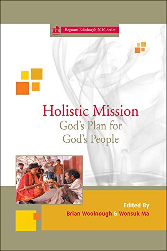 Stock image for Holistic Mission: God's Plan for God's People (Regnum Practitioner Series) for sale by Save With Sam