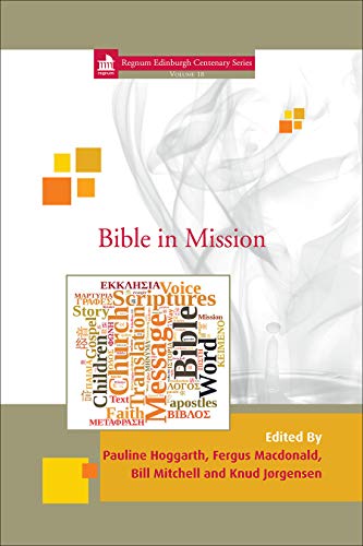 Stock image for Bible in Mission (Regnum Edinburgh Centenary Series, 18) for sale by GF Books, Inc.