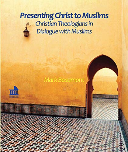 Imagen de archivo de Presenting Christ to Muslims: Christian Theologians in Dialogue with Muslims (Regnum Mini Book Series) a la venta por Books From California