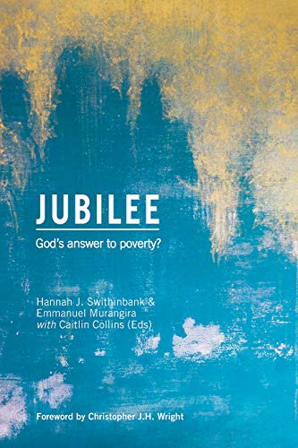 Beispielbild fr Jubilee: God's Answer to Poverty? (Regnum Studies in Mission) Paperback ? February 1, 2020 zum Verkauf von Books Puddle