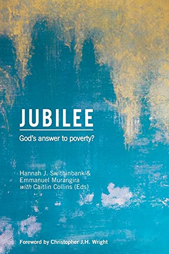 Imagen de archivo de Jubilee: God's Answer to Poverty? (Regnum Studies in Mission) Paperback ? February 1, 2020 a la venta por Books Puddle