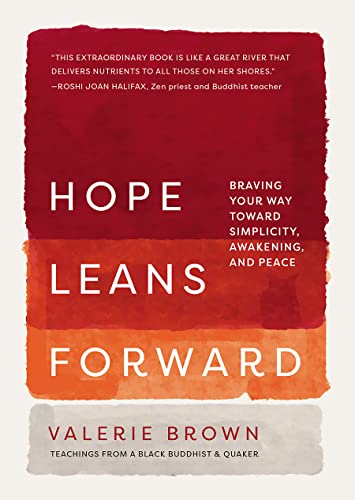 Beispielbild fr Hope Leans Forward: Braving Your Way toward Simplicity, Awakening, and Peace zum Verkauf von BooksRun