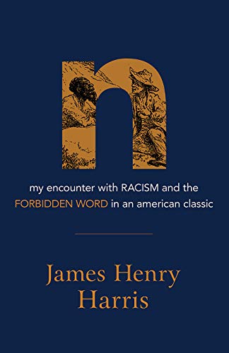 9781506479163: N: My Encounter with Racism and the Forbidden Word in an American Classic