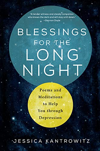 Stock image for Blessings for the Long Night: Poems and Meditations to Help You through Depression for sale by Goodwill