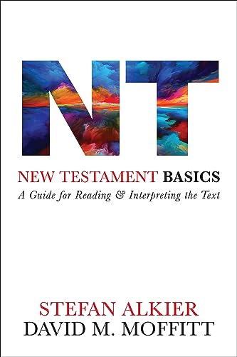 Beispielbild fr New Testament Basics: A Guide for Reading and Interpreting the Text zum Verkauf von Books From California