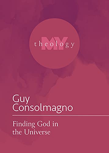 9781506484433: Finding God in the Universe (My Theology, 11)