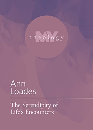 9781506484457: The Serendipity of Life's Encounters (My Theology, 12)