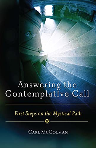 Imagen de archivo de Answering the Contemplative Call: First Steps on the Mystical Path a la venta por Lakeside Books