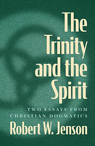 Beispielbild fr The Trinity and the Spirit: Two Essays from Christian Dogmatics zum Verkauf von Books From California