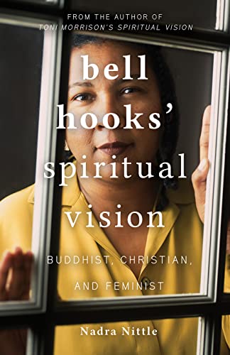

bell hooks' Spiritual Vision: