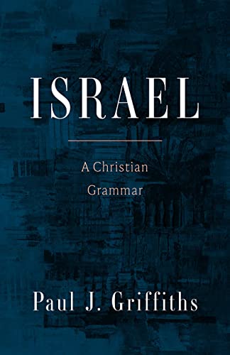 Beispielbild fr Israel: A Christian Grammar zum Verkauf von Books From California