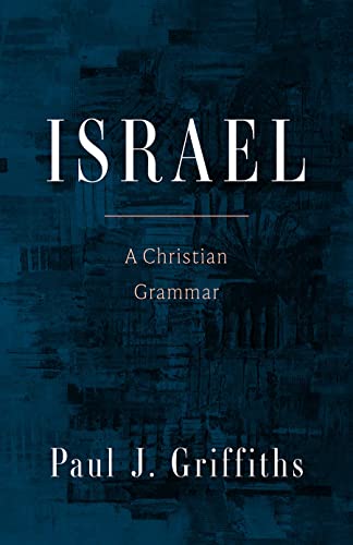 9781506491059: Israel: A Christian Grammar: 1