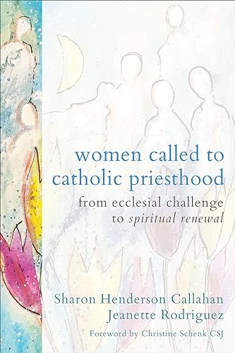 Beispielbild fr Women Called to Catholic Priesthood: From Ecclesial Challenge to Spiritual Renewal zum Verkauf von Monster Bookshop