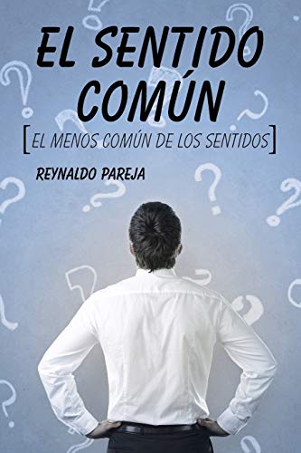 Imagen de archivo de El Sentido ComN: el menos comn de los sentidos (Spanish Edition) a la venta por GF Books, Inc.