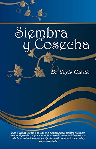 Siembra y Cosecha (Paperback) - Dr Sergio Cabello