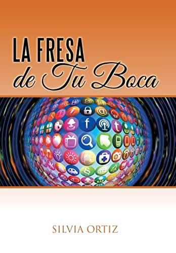 Imagen de archivo de La fresa de tu boca a la venta por PBShop.store US