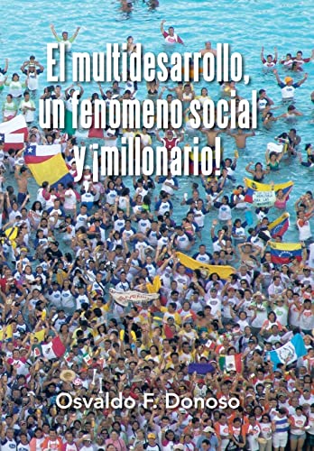 9781506506845: El multidesarrollo, un fenmeno social y millonario!