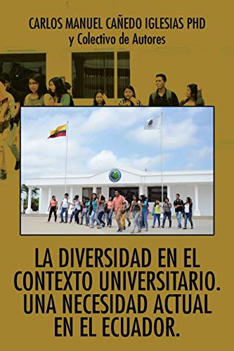 Beispielbild fr La diversidad en el contexto universitario Una necesidad actual en el Ecuador zum Verkauf von PBShop.store US