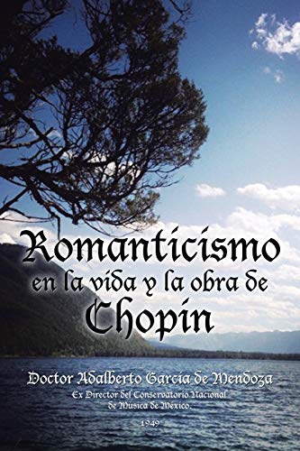 Imagen de archivo de Romanticismo en la vida y la obra de Chopin a la venta por Ria Christie Collections