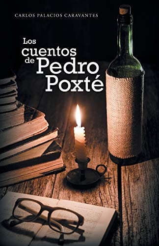 Imagen de archivo de Los cuentos de Pedro Poxt (Spanish Edition) a la venta por Lucky's Textbooks