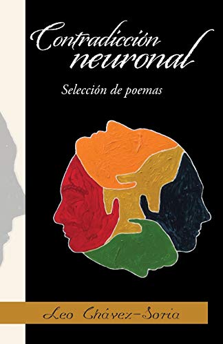 Stock image for Contradiccin neuronal: Seleccin de poemas (Spanish Edition) for sale by Lucky's Textbooks