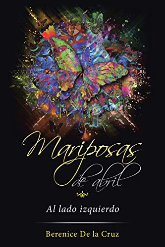 Beispielbild fr Mariposas de abril (Spanish Edition) zum Verkauf von Lucky's Textbooks