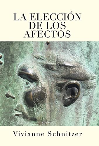 Beispielbild fr La Elecci�n de Los Afectos (Spanish Edition) zum Verkauf von Wonder Book