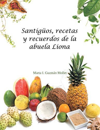 Stock image for Santiguos, recetas y recuerdos de la abuela Liona for sale by Chiron Media