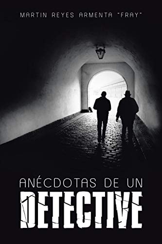 Beispielbild fr Ancdotas de un detective (Spanish Edition) zum Verkauf von Lucky's Textbooks