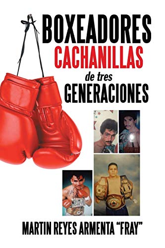 Beispielbild fr Boxeadores cachanillas de tres generaciones (Spanish Edition) zum Verkauf von Book Deals