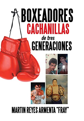 Stock image for Boxeadores cachanillas de tres generaciones (Spanish Edition) for sale by Lucky's Textbooks