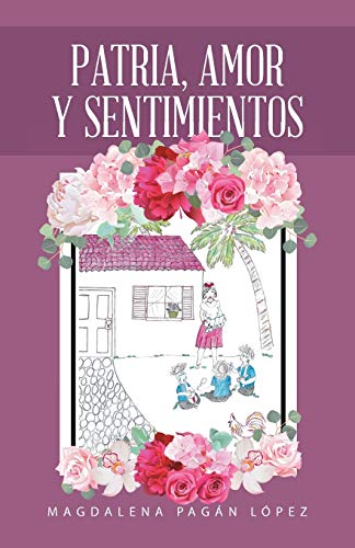 9781506523408: Patria, amor y sentimientos (Spanish Edition)