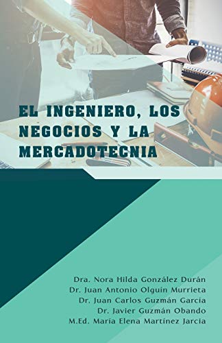 Stock image for El ingeniero, los negocios y la mercadotecnia (Spanish Edition) for sale by Lucky's Textbooks