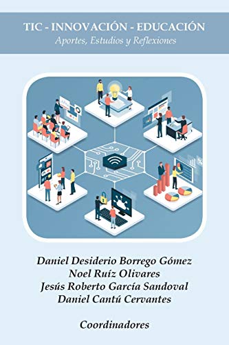 Imagen de archivo de TIC - Innovacin - Educacin: Aportes, Estudios y Reflexiones (Spanish Edition) a la venta por Book Deals
