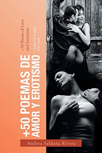 Stock image for +50 Poemas De Amor Y Erotismo: +50 Poems of Love and Eroticism (Spanish Edition) for sale by Lucky's Textbooks
