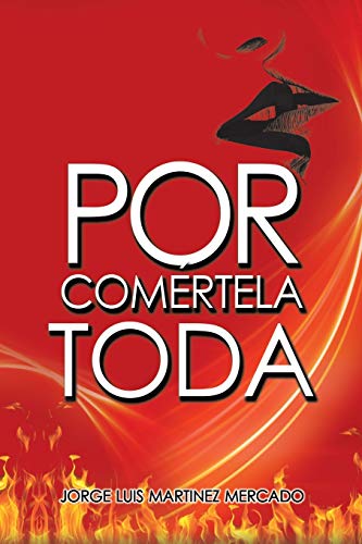 Stock image for Por comrtela toda (Spanish Edition) for sale by Lucky's Textbooks