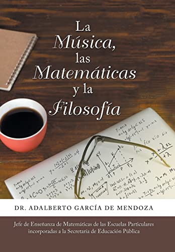 Beispielbild fr La Música, Las Matemáticas Y La Filosofa (Spanish Edition) zum Verkauf von Books From California