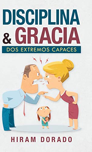 Beispielbild fr Disciplina & Gracia : Dos Extremos Capaces zum Verkauf von Buchpark