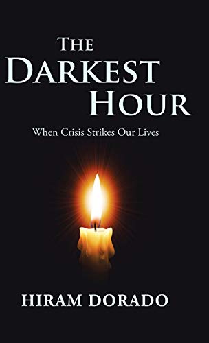 Beispielbild fr The Darkest Hour : When Crisis Strikes Our Lives zum Verkauf von Buchpark