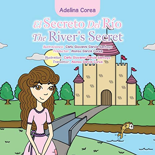 Stock image for El Secreto Del Rio the River's Secret for sale by Chiron Media