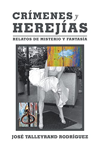 Stock image for Crmenes Y Herejas: Relatos De Misterio Y Fantasa (Spanish Edition) for sale by Lucky's Textbooks