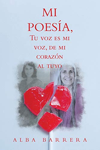 Stock image for Mi Poesa, Tu Voz Es Mi Voz, De Mi Corazn Al Tuyo (Spanish Edition) for sale by Lucky's Textbooks