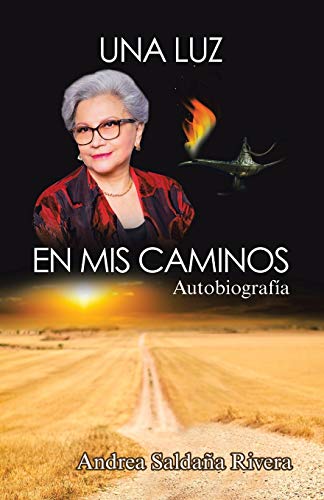 Stock image for Una luz en mis caminos: Autobiografa (Spanish Edition) for sale by Lucky's Textbooks