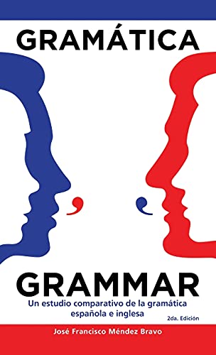 Imagen de archivo de Gramtica Grammar: Un Estudio Comparativo De La Gramtica Espaola E Inglesa (Spanish Edition) a la venta por Lucky's Textbooks