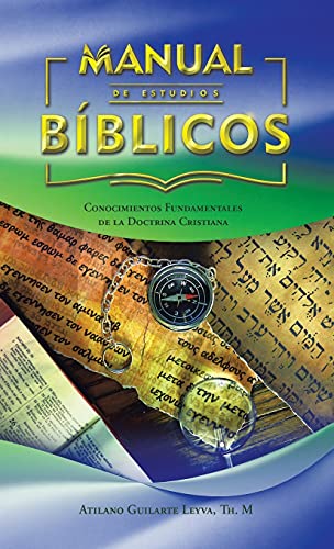 Stock image for Manual De Estudios Bblicos : Conocimientos Fundamentales De La Doctrina Cristiana for sale by Buchpark