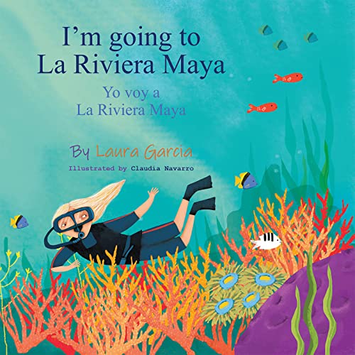 Stock image for I'm Going to La Riviera Maya Yo Voy a La Riviera Maya for sale by ThriftBooks-Dallas