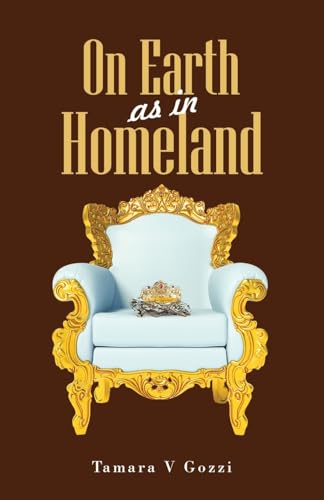 Stock image for On Earth as in Homeland for sale by California Books