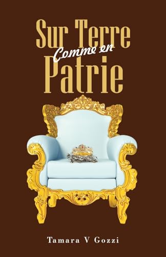 Stock image for Sur Terre Comme en Patrie (French Edition) for sale by Mispah books